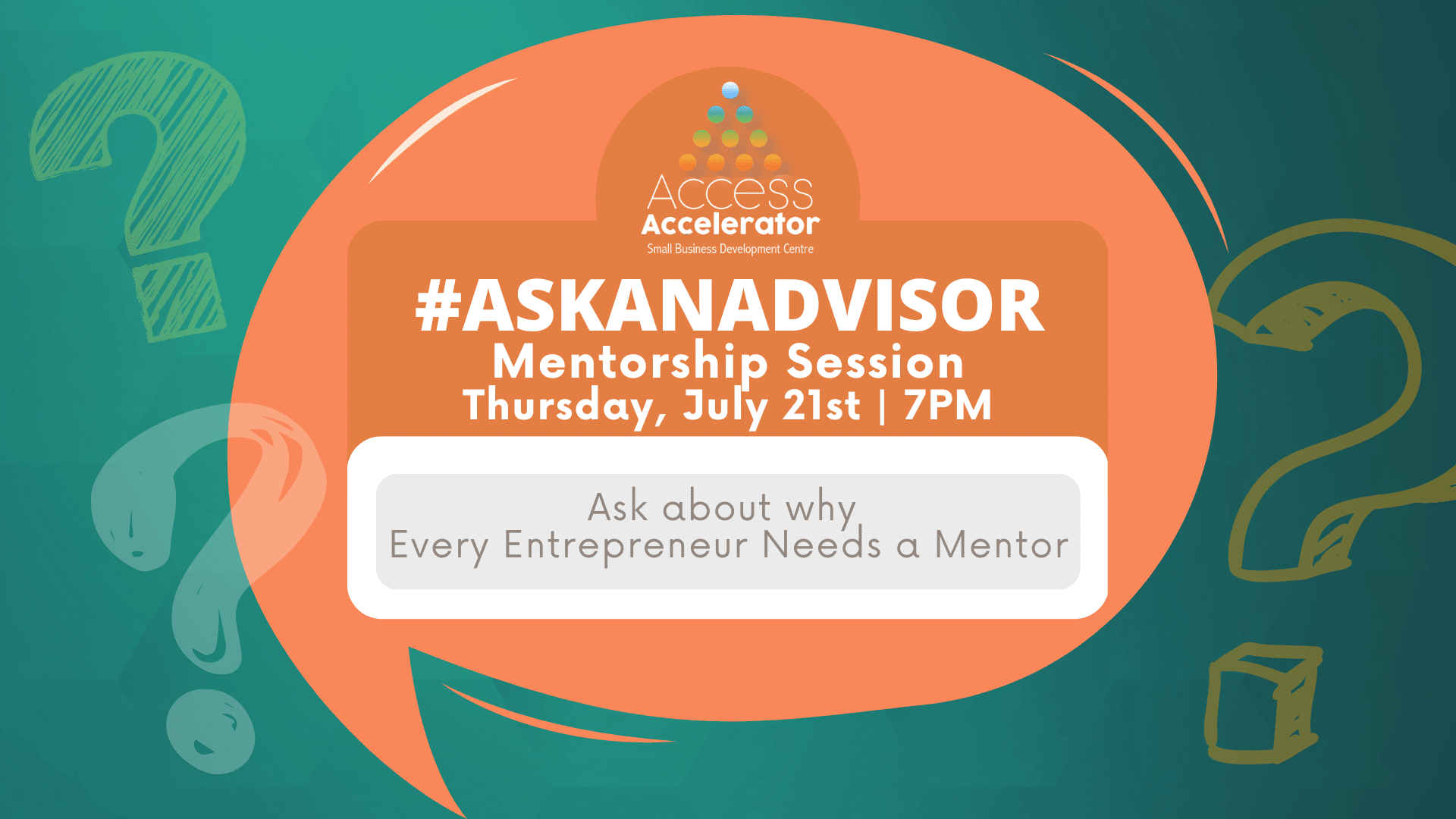 #AskAnAdvisor 2: Every Entrepreneur Needs a Mentor graphic flier